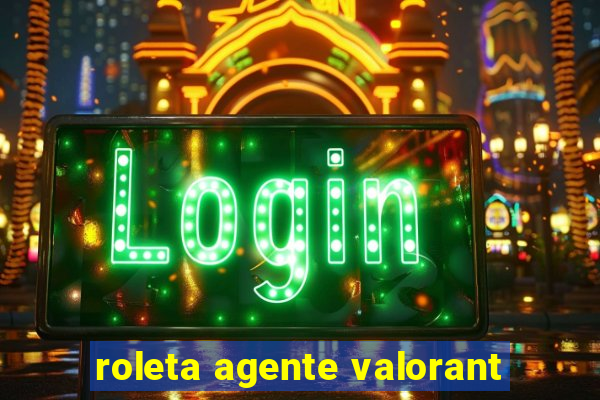 roleta agente valorant