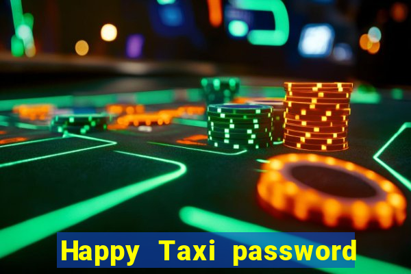 Happy Taxi password road 96 road 96 senha do cofre