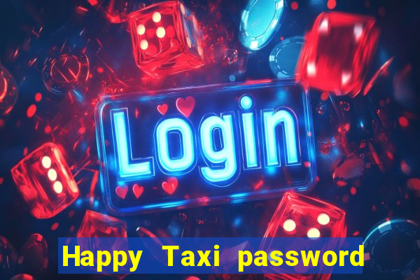 Happy Taxi password road 96 road 96 senha do cofre