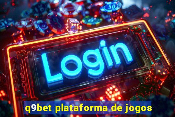 q9bet plataforma de jogos