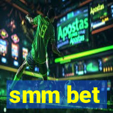 smm bet