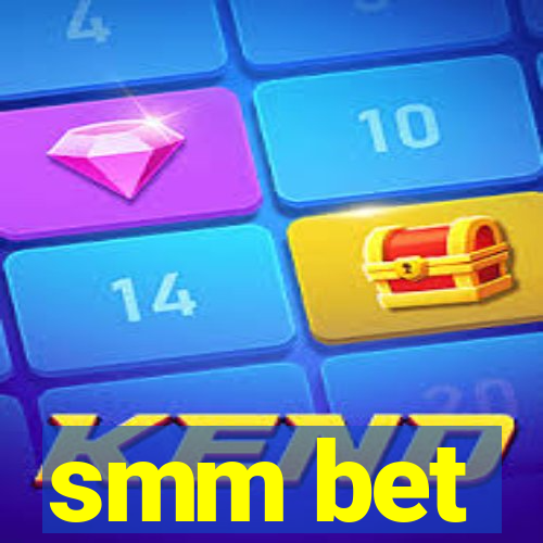 smm bet