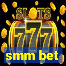 smm bet