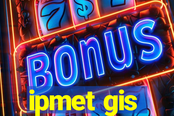 ipmet gis