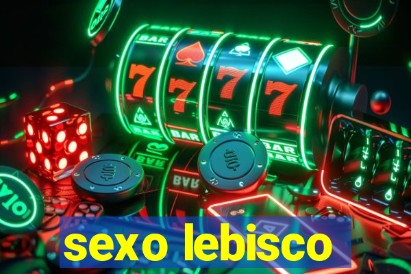 sexo lebisco