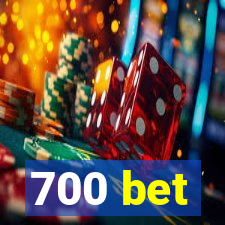 700 bet