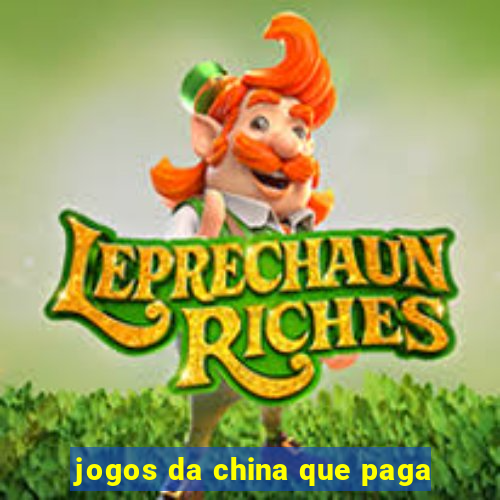 jogos da china que paga