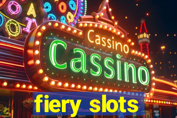 fiery slots