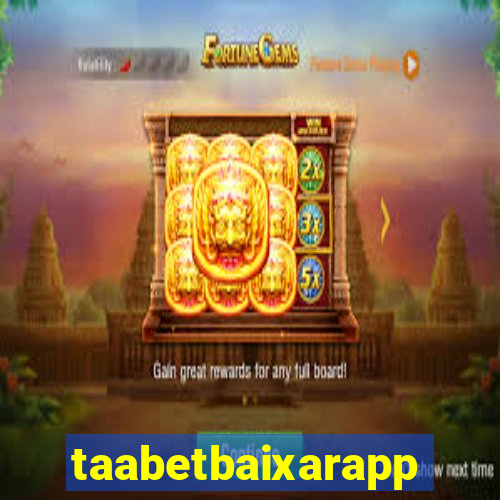 taabetbaixarapp