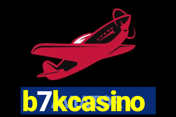 b7kcasino