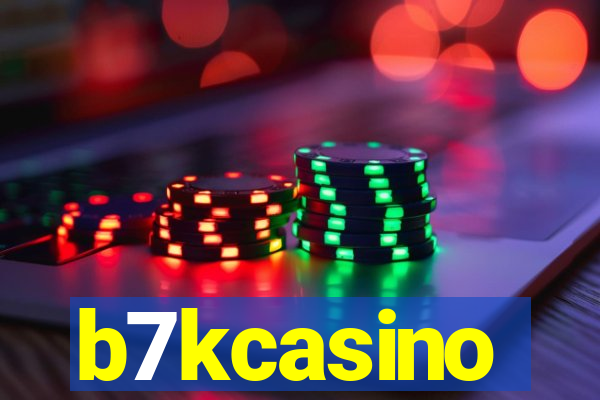 b7kcasino