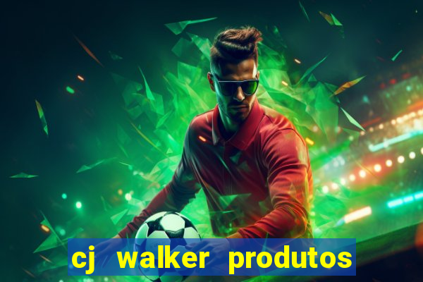 cj walker produtos onde comprar