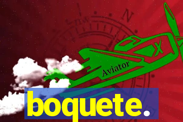 boquete.