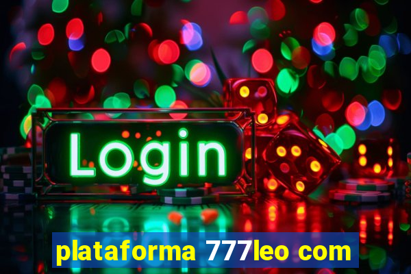 plataforma 777leo com