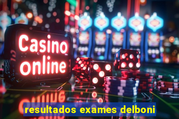 resultados exames delboni