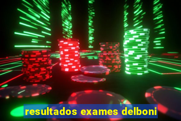 resultados exames delboni