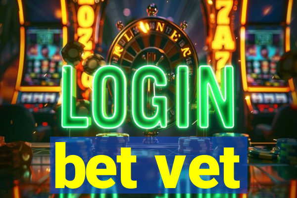 bet vet