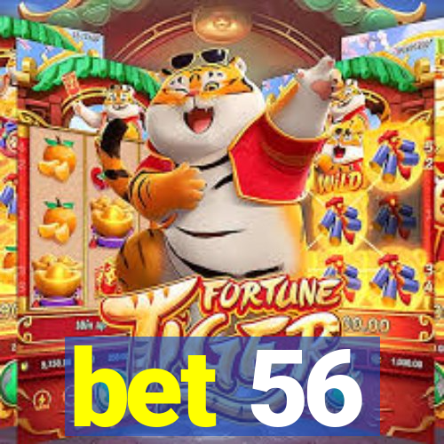 bet 56