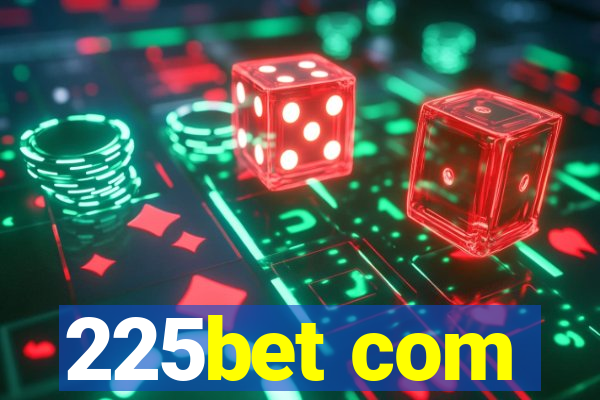 225bet com