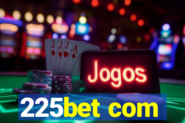 225bet com