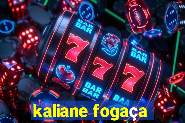 kaliane fogaça