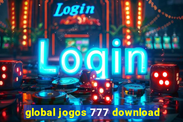 global jogos 777 download