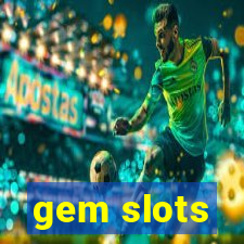 gem slots