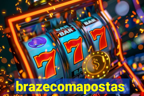 brazecomapostas