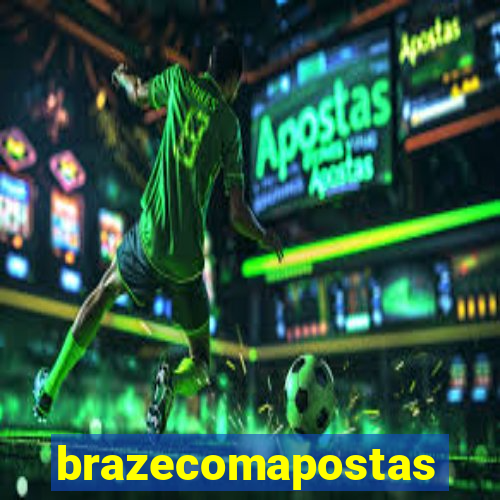 brazecomapostas