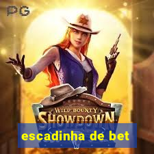 escadinha de bet