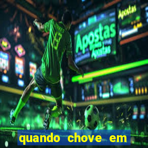 quando chove em porto seguro