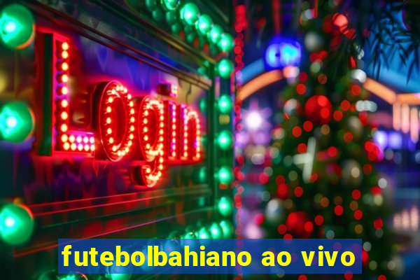 futebolbahiano ao vivo