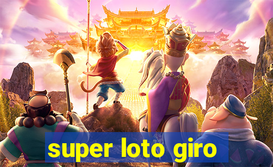 super loto giro