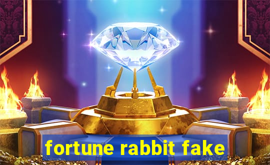 fortune rabbit fake