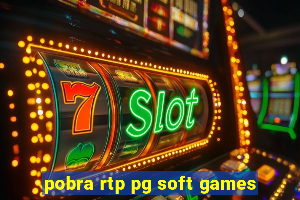 pobra rtp pg soft games