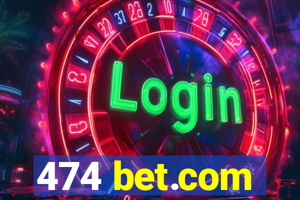 474 bet.com