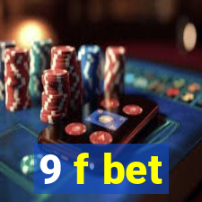 9 f bet