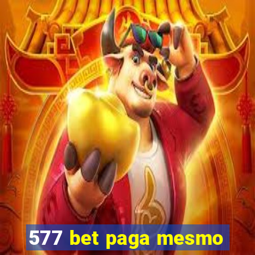 577 bet paga mesmo