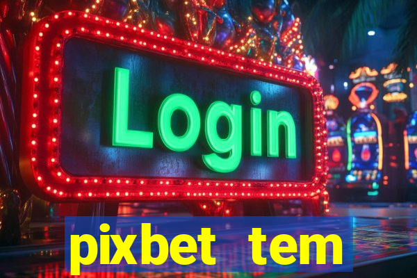 pixbet tem pagamento antecipado