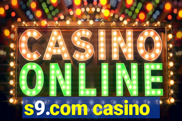 s9.com casino