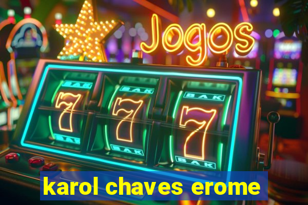 karol chaves erome