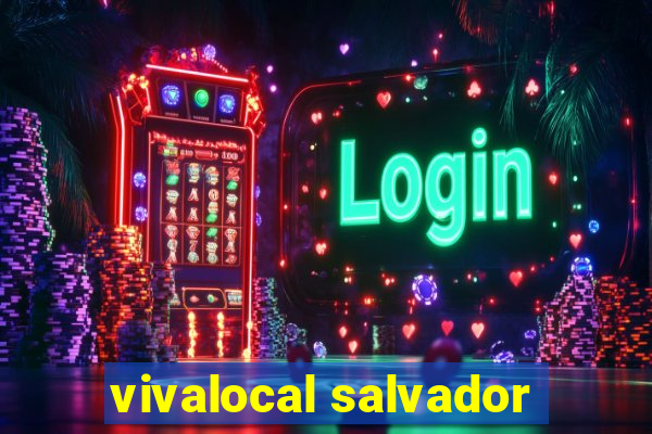 vivalocal salvador