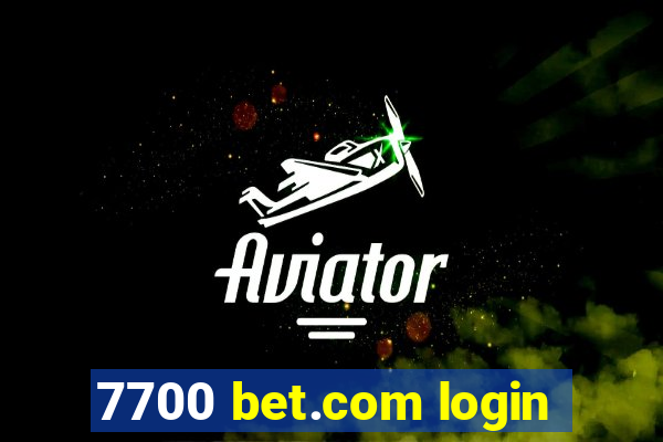 7700 bet.com login