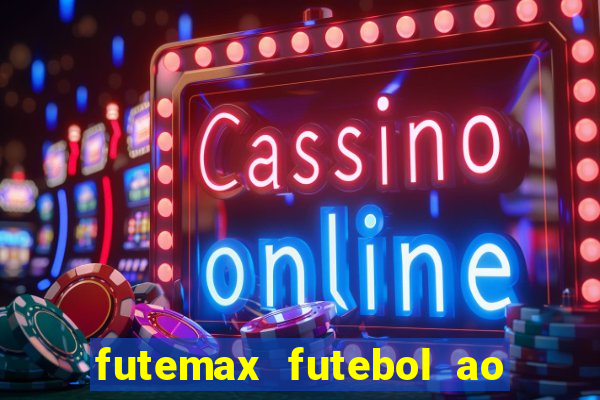 futemax futebol ao vivo brasil