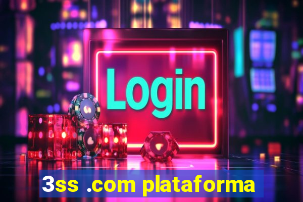 3ss .com plataforma