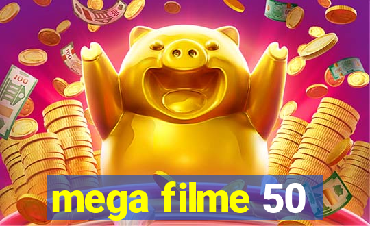 mega filme 50