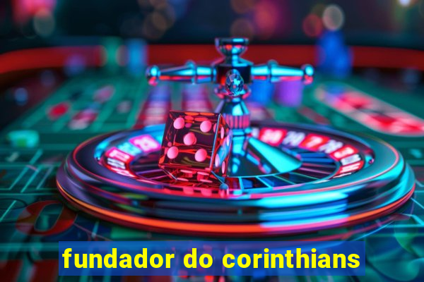 fundador do corinthians