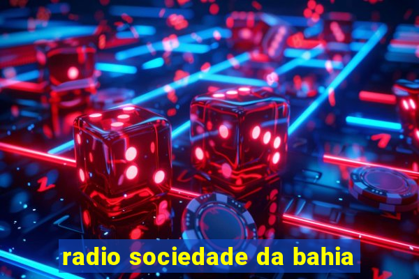 radio sociedade da bahia