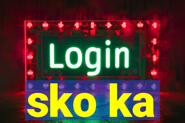 sko ka