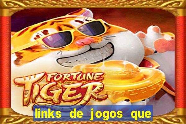 links de jogos que ganha dinheiro